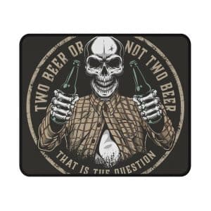 Non-Slip Gaming Mouse Pad Two beer or not two beer